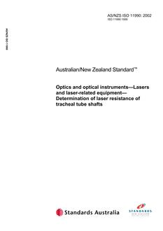 AS/NZS ISO 11990: 06/28/2002 Optics and optical instruments – Lasers and laser-related equipment – Determination of laser resistance of tracheal tube shafts