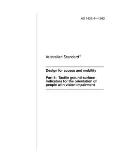 AS 1428.4: 01/01/1992 Design for access and mobility – Tactile ground surface indicators for the orientation of people with vision impairment