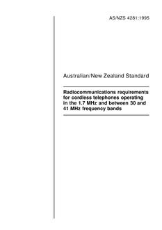 AS/NZS 4281: 03/05/1995 Radiocommunications requirements for cordless telephones operating in the 1.7 MHz and between 30 and 41 MHz frequency bands