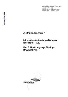 AS ISO IEC 9075.5: 01/01/2005 Information technology – Database languages – SQL, Part 5: Host Language Bindings (SQL/Bindings)