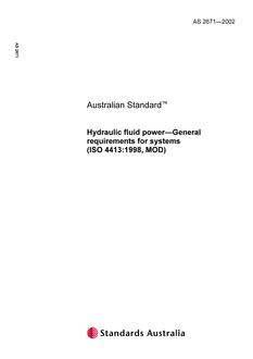 AS 2671: 01/01/2002 Hydraulic fluid power – General requirements for systems (ISO 4413:1998, MOD)