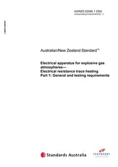 AS/NZS 62086.1: 04/04/2002 Electrical apparatus for explosive gas atmospheres – Electrical resistance trace heating, Part 1: General and testing requirements