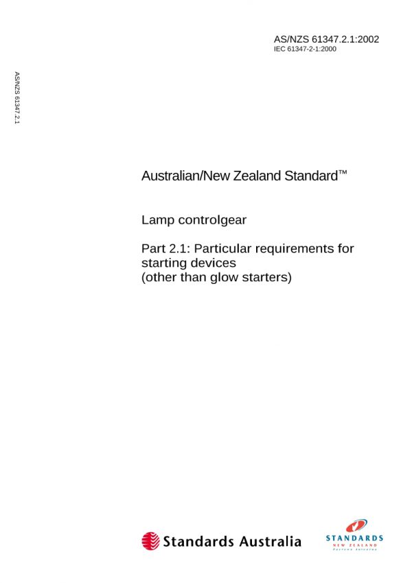 AS/NZS 61347.2.1: 10/10/2002 Lamp controlgear, Part 2.1: Particular requirements for starting devices (other than glow starters)