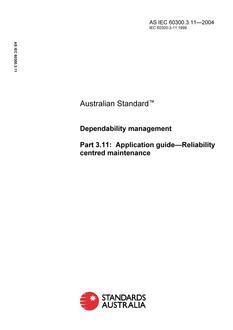 AS IEC 60300.3.11: 01/01/2004 Dependability management – Application guide – Reliability centred maintenance