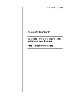 AS 2369.1: 09/16/1990 Materials for solar collectors for swimming pool heating, Part 1: Rubber materials