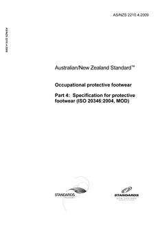AS/NZS 2210.4: 08/21/2009 Occupational protective footwear, Part 4: Specification for protective footwear (ISO 20346:2004, MOD)