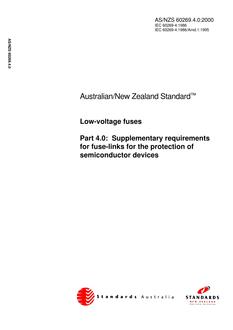 AS/NZS 60269.4.0: 12/06/2000 Low-voltage fuses, Part 4.0: Supplementary requirements for fuse-links for the protection of semiconductor devices