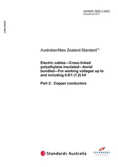 AS/NZS 3560.2: 07/17/2003 Electric cables – Cross-linked polyethylene insulated – Aerial bundled – For working voltages up to and including 0.6/1 (1.2) kV, Part 2: Copper conductors