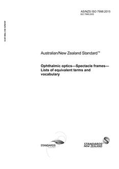 AS/NZS ISO 7998: 02/12/2015 Ophthalmic optics – Spectacle frames – Lists of equivalent terms and vocabulary