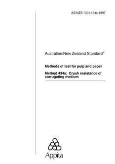 AS/NZS 1301.434S: 09/05/1997 Methods of test for pulp and paper, Method 434S: Crush resistance of corrugating medium