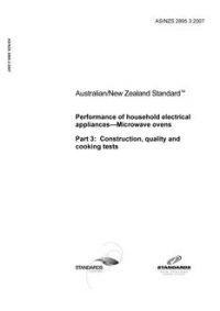 AS/NZS 2895.3: 01/30/2007 Performance of household electrical appliances – Microwave ovens, Part 3: Construction, quality and cooking tests