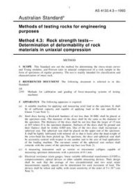 AS 4133.4.3: 01/01/1993 Methods of testing rocks for engineering purposes, Method 4.3: Rock strength tests – Determination of deformability of rock materials in uniaxial compression