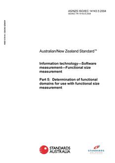 AS/NZS ISO/IEC 14143.5: 07/08/2004 Information technology – Software measurement – Functional size measurement, Part 5: Determination of functional domains for use with functional size measurement