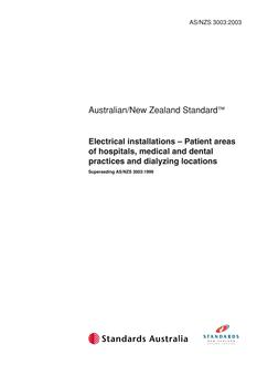 AS/NZS 3003: 01/01/2003 Electrical installations – Patient treatment areas of hospitals and medical, dental practices and dialyzing locations