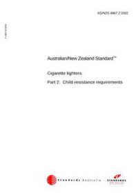 AS/NZS 4867.2: 03/19/2002 Cigarette lighters, Part 2: Child resistance requirements