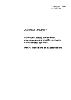 AS 61508.4: 01/01/1999 Functional safety of electrical/electronic/programmable electronic safety-related systems – Definition and abbreviations