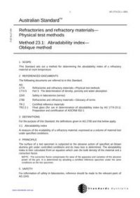AS 1774.23.1: 04/19/2001 Refractories and refractory materials – Physical test methods, Method 23.1: Abradability index – Oblique method AS 1774.23.1: 04/19/2001 Refractories and refractory materials – Physical test methods, Method 23.1: Abradability index – Oblique method