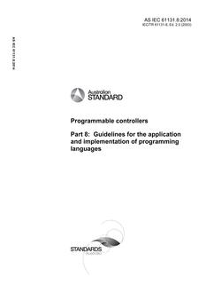 AS IEC 61131.8: 12/19/2014 Programmable controllers, Part 8: Guidelines for the application and implementation of programming languages