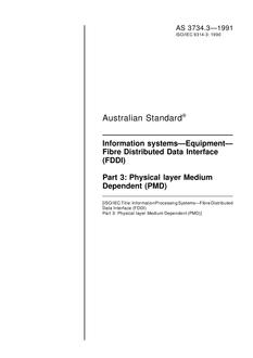 AS 3734.3: 12/31/1990 Information systems – Equipment – Fibre Distributed Data Interface (FDDI), Part 3: Physical layer Medium Dependent (PMD)