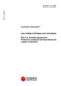 AS 60947.7.2: 01/01/2004 Low-voltage switchgear and controlgear, Part 7.2: Ancillary equipment – Protective conductor terminal blocks for copper conductors