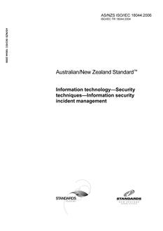 AS/NZS ISO/IEC 18044: 08/02/2006 Information technology – Security techniques – Information security incident management