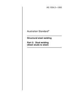 AS 1554.2: 01/01/1993 Structural steel welding – Stud welding (steel studs to steel)
