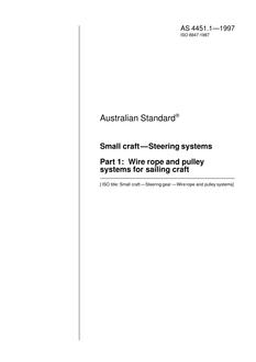 AS 4451.1: 01/01/1997 Small craft – Steering systems – Wire rope and pulley systems for sailing craft