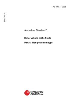 AS 1960.1: 01/01/2005 Motor vehicle brake fluids – Non-petroleum type