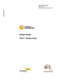 AS 5100.2: 03/31/2017 Bridge design, Part 2: Design loads