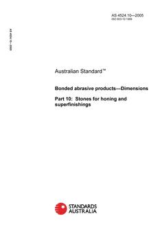 AS 4524.10: 01/01/2005 Bonded abrasive products – Dimensions – Stones for honing and superfinishings