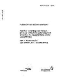 AS/NZS 61008.1: 03/23/2015 Residual current operated circuit breakers without integral overcurrent protection for household and similar uses (RCCBs), Part 1: General rules (IEC 61008-1, Ed. 3.2 (2013) MOD)