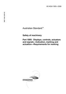 AS 4024.1905: 01/01/2006 Safety of machinery, Part 1905: Displays, controls, actuators and signals – Indication, marking and actuation – Requirements for marking