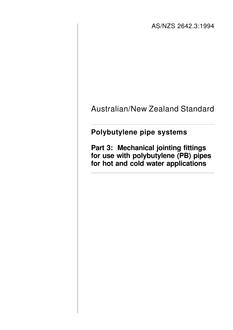 AS/NZS 2642.3: 01/17/1994 Polybutylene pipe systems, Part 3: Mechanical jointing fittings for use with polybutylene (PB) pipes for hot and cold water applications
