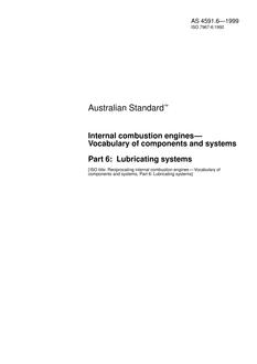 AS 4591.6: 08/05/1999 Internal combustion engines – Vocabulary of components and systems, Part 6: Lubricating systems