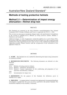 AS/NZS 2512.3.1: 05/05/1999 Methods of testing protective helmets, Method 3.1: Determination of impact energy attenuation – Helmet drop test