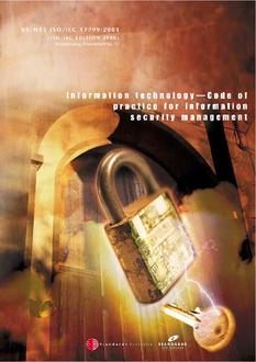 AS/NZS ISO/IEC 17799: 06/08/2001 Information technology – Code of practice for information security management