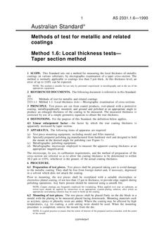 AS 2331.1.6: 03/11/1990 Methods of test for metallic and related coatings, Method 1.6: Local thickness tests – Taper section method