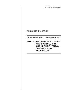 AS 2900.11: 12/31/1985 Quantities, units, and symbols – Mathematical signs and symbols for use in the physical sciences and technology