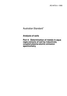 AS 4479.4: 12/05/1999 Analysis of soils, Part 4: Determination of metals in aqua regia extracts of soil by inductively coupled plasma-atomic emission spectrometry