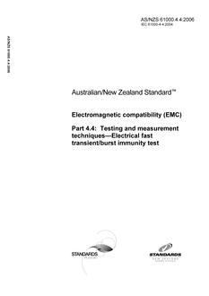 AS/NZS 61000.4.4: 06/01/2006 Electromagnetic compatibility (EMC), Part 4.4: Testing and measurement techniques – Electrical fast transient/burst immunity test