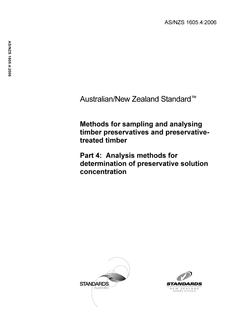 AS/NZS 1605.4: 06/27/2006 Methods for sampling and analysing timber preservatives and preservative-treated timber, Part 4: Analysis methods for determination of preservative solution concentration