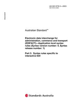 AS ISO 9735.3: 01/01/2003 Electronic data interchange for administration, commerce and transport (EDIFACT) – Application level syntax rules (Syntax version number: 4, Syntax release number: 1), Part 3: Syntax rules specific to interactive EDI