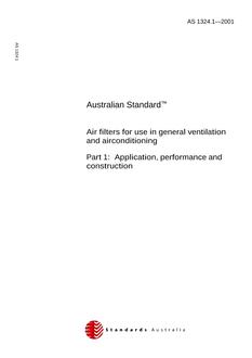 AS 1324.1: 12/12/2001 Air filters for use in general ventilation and airconditioning, Part 1: Application, performance and construction