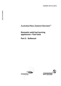 AS/NZS 4014.2: 03/03/2016 Domestic solid fuel burning appliances – Test fuels, Part 2: Softwood