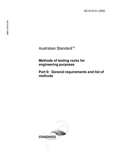 AS 4133.0: 01/01/2005 Methods of testing rocks for engineering purposes, Part 0: General requirements and list of methods