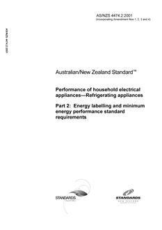 AS/NZS 4474.2: 12/17/2001 Performance of household electrical appliances – Refrigerating appliances, Part 2: Energy labelling and minimum energy standard requirements