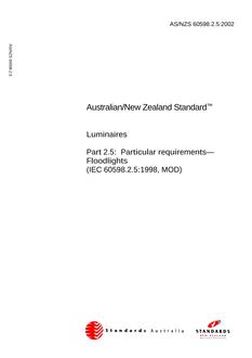 AS/NZS 60598.2.5: 03/22/2002 Luminaires, Part 2.5: Particular requirements – Floodlights(IEC 60598.2.5:1998, MOD)