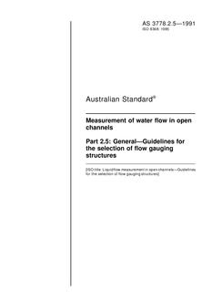 AS 3778.2.5: 01/01/1991 Measurement of water flow in open channels – General – Guidelines for the selection of flow gauging structures