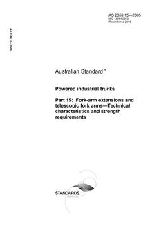 AS 2359.15: 08/04/2005 Powered industrial trucks, Part 15: Fork-arm extensions and telescopic fork arms – Technical characteristics and strength requirements