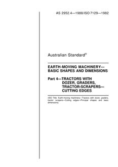 AS 2952.4: 12/31/1987 Earth-moving machinery – Basic shapes and dimensions, Part 4: Tractors with dozer, graders, tractor-scrapers – Cutting edges